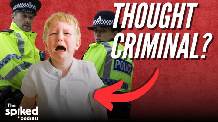 Even children can be thoughtcriminals now