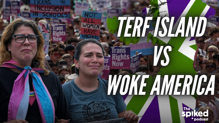 TERF Island vs woke America
