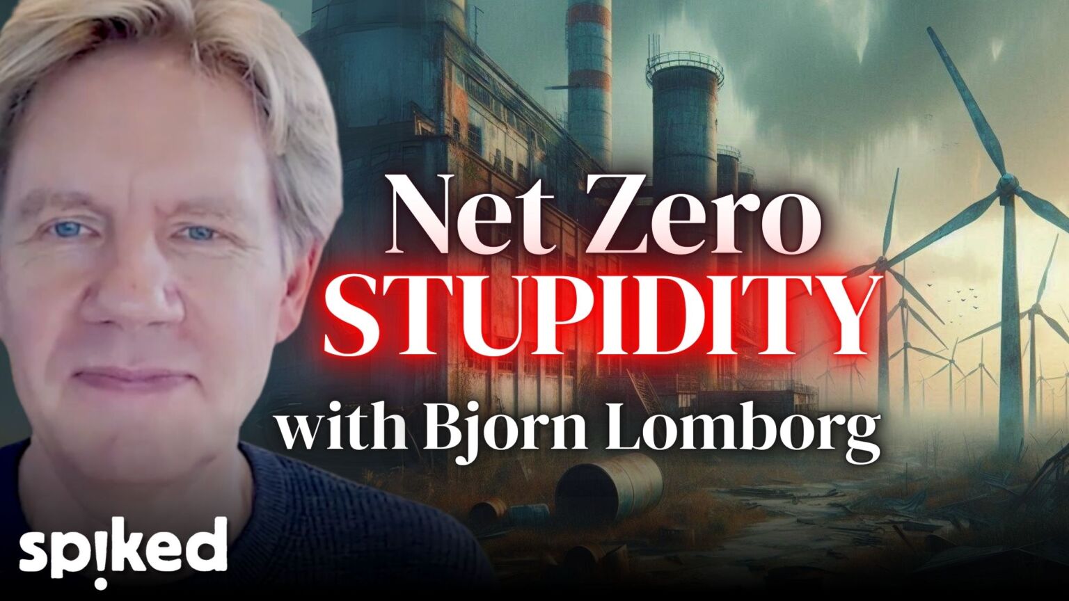 The stupidity of Net Zero