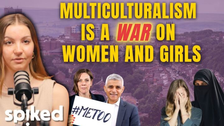 Multiculturalism is a war on women and girls