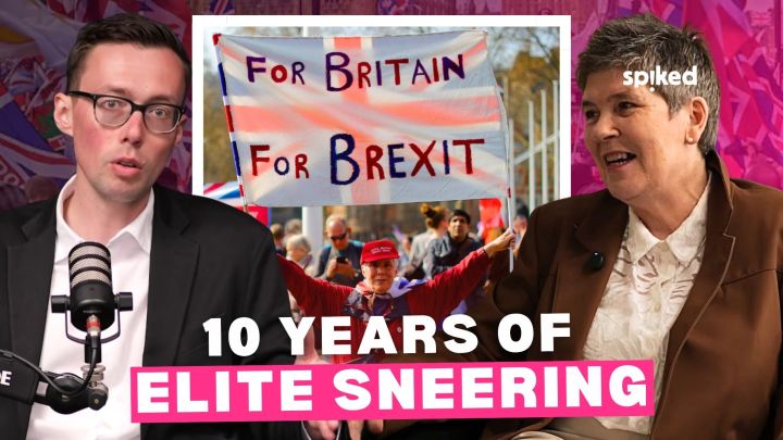‘The elites have never stopped sneering since’